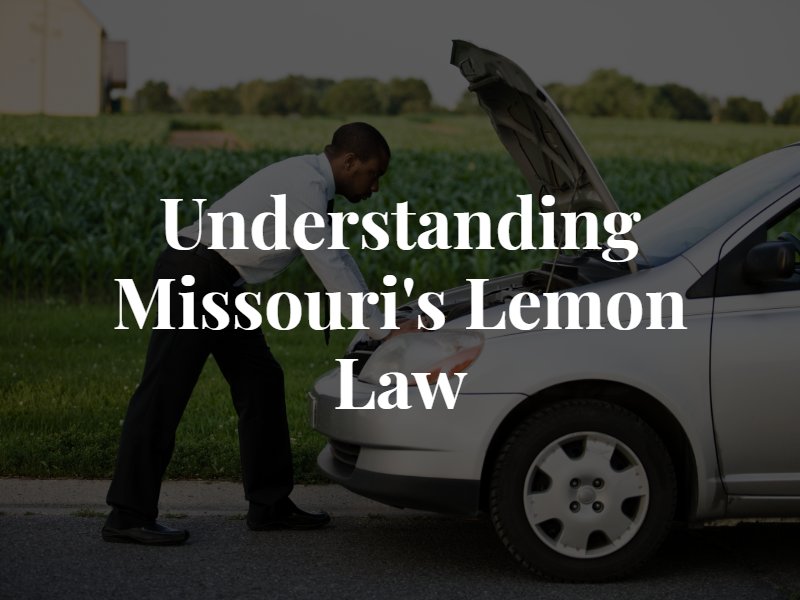 Understanding Missouri's Lemon Law