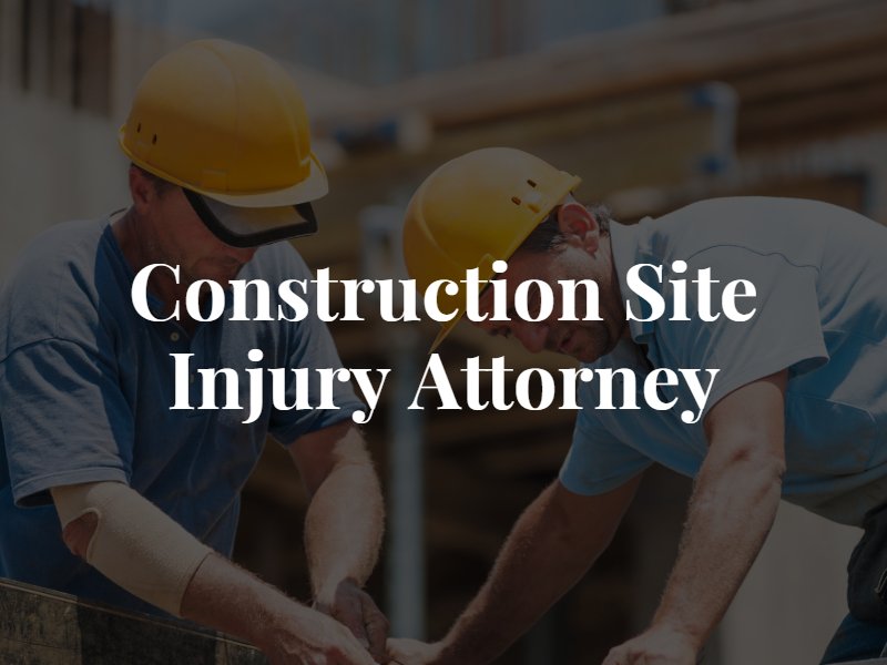 Conctruction Site Injury Lawyer